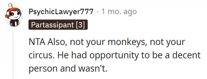 20. He had a chance to be decent, but he wasn't.