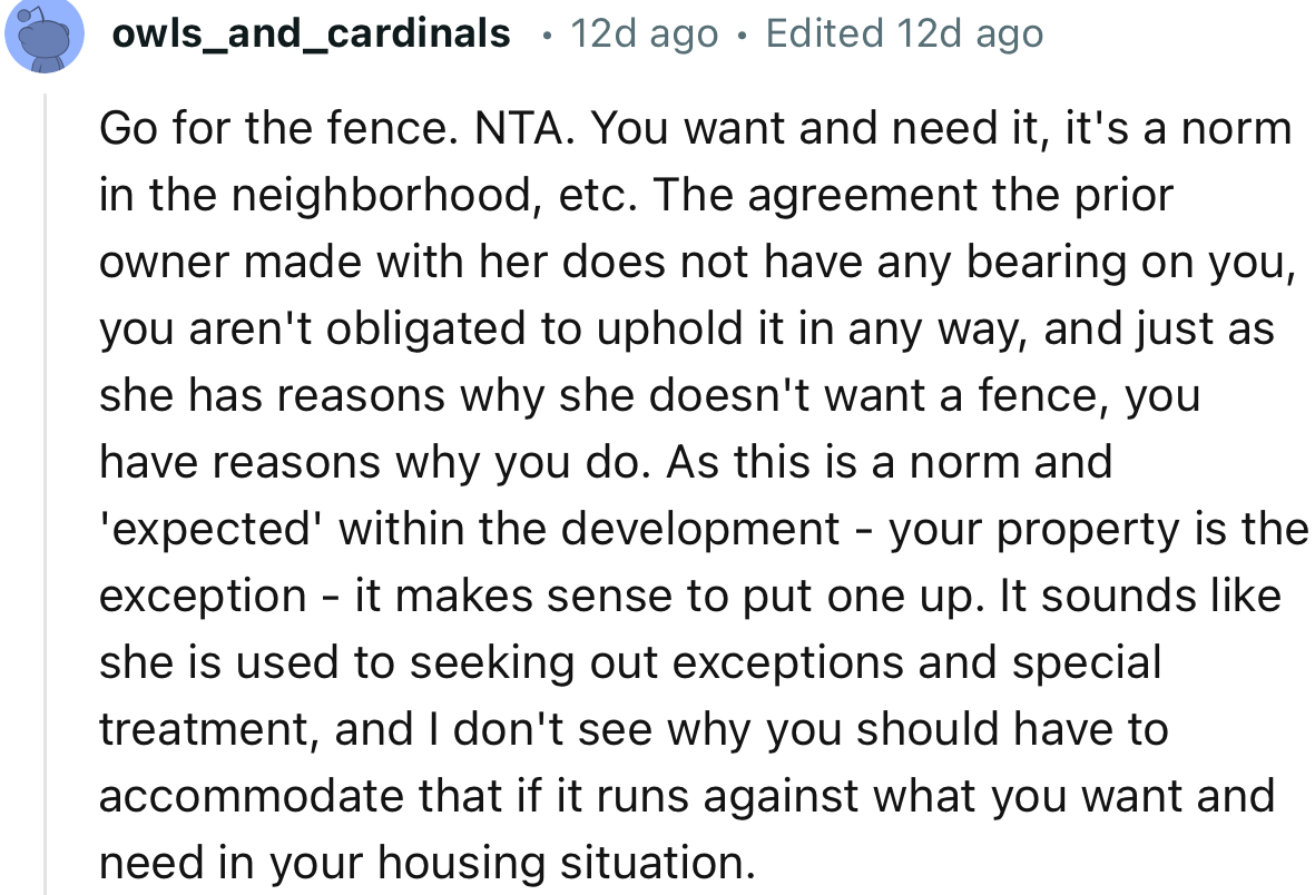 “Go for the fence. NTA. You want and need it; it's a norm in the neighborhood, etc.”