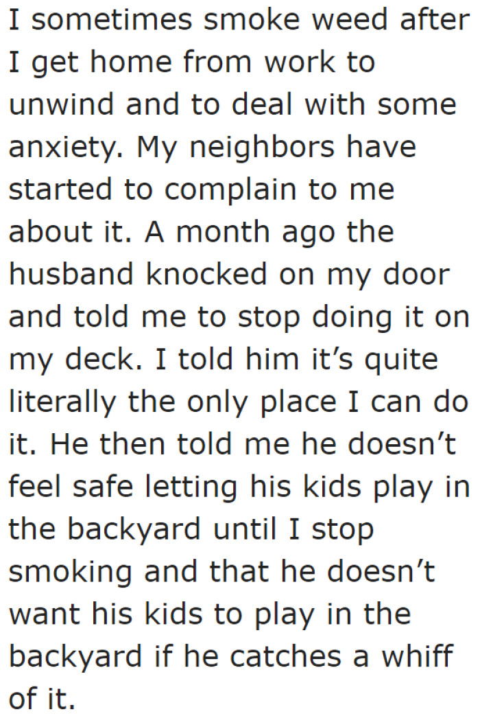 At first, it was the husband who complained about his habit.