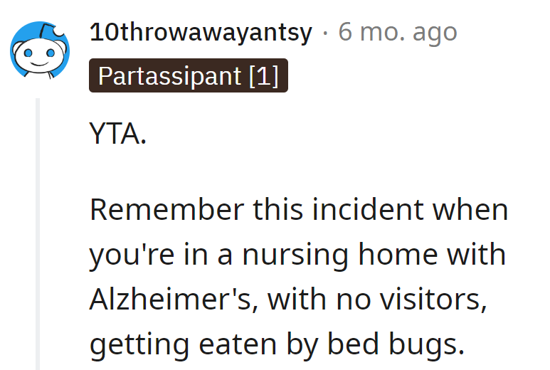 Better take notes now, or those little critters might be the only ones left for company in the golden years.