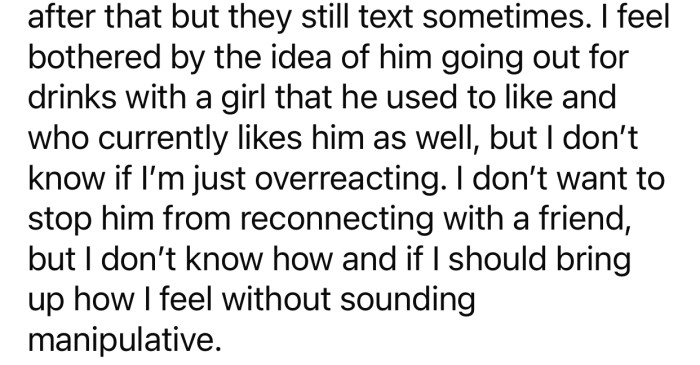 OP doesn't like the idea of her boyfriend being around a girl that likes him.