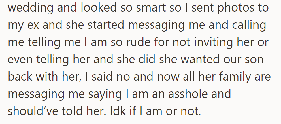 Ex upset about wedding invite, demands son back. Her family calls him an asshole.