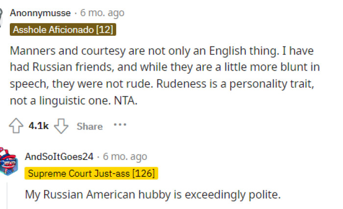 People did say that being rude is obviously  a personality trait and has nothing really to do with her being Russian, so this is obviously a problem.