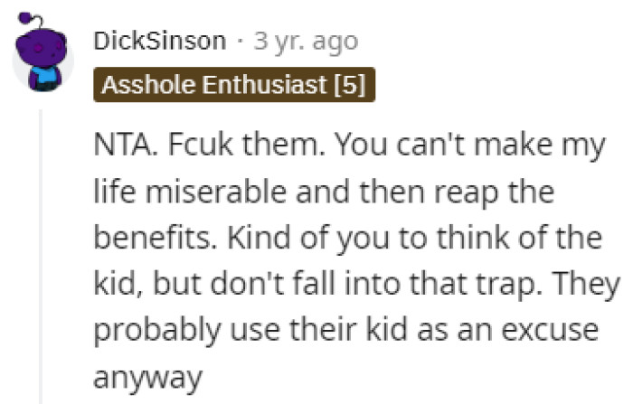 Using the kid as an excuse