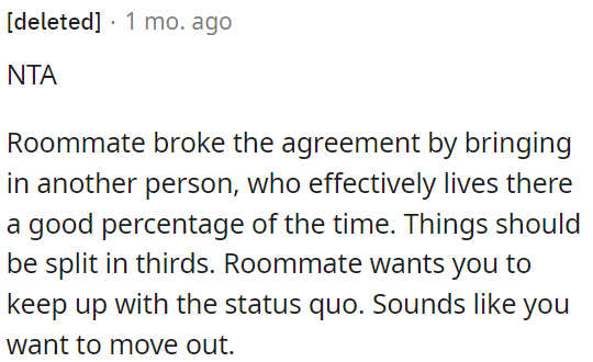 Expenses should now be divided into thirds, but the roommate prefers maintaining the current arrangement.