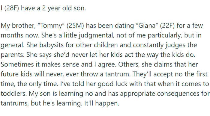 Giana, despite not being a parent herself, frequently critiques others' parenting, asserting that her hypothetical children would exhibit perfect behavior.