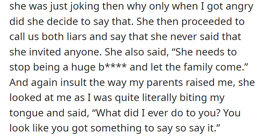 The fiancé questioned the MIL's sincerity, leading to denial and insults, which escalated tensions during the confrontation.