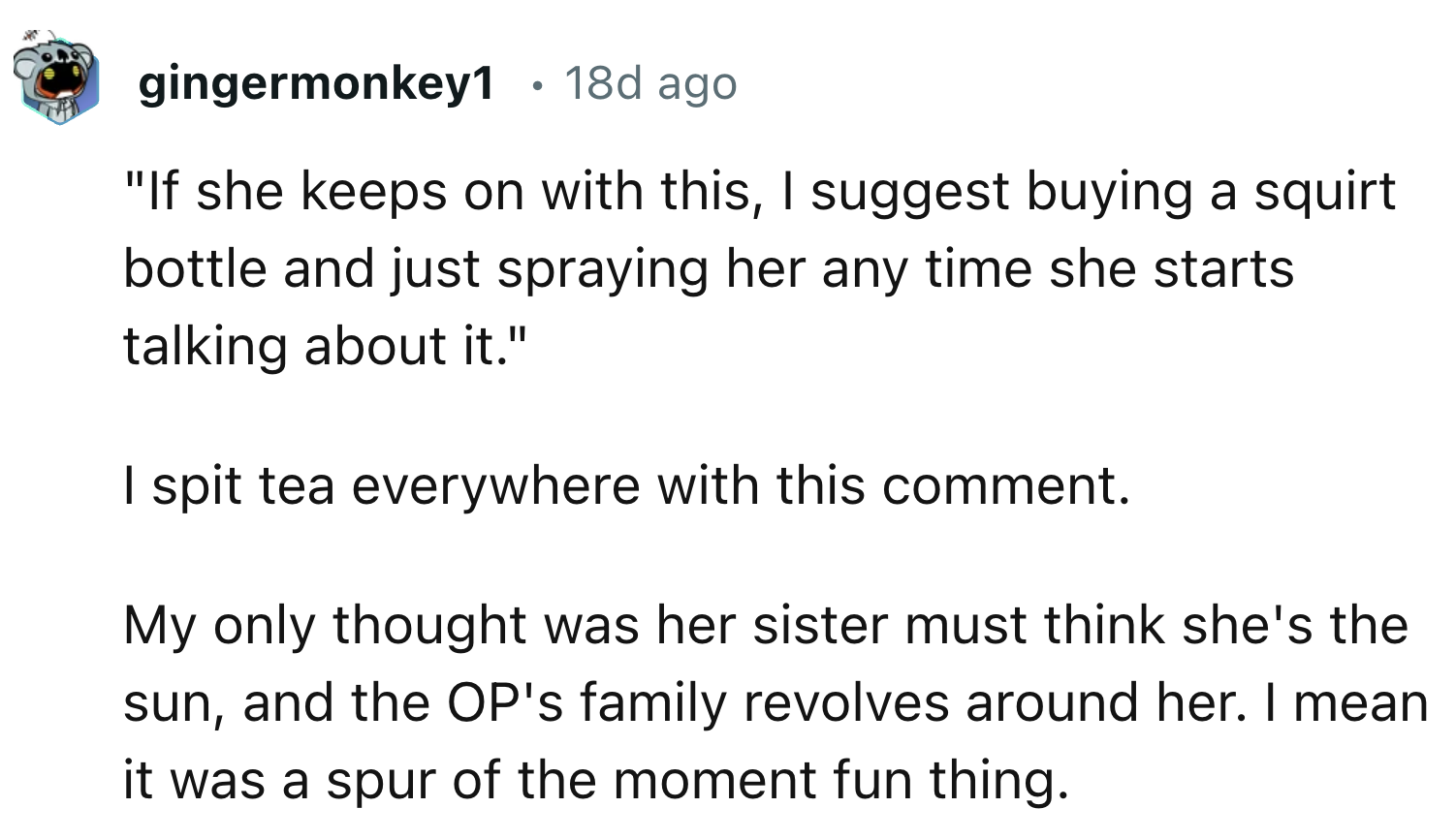 Her Sister Thinks The World Revolves Around Her