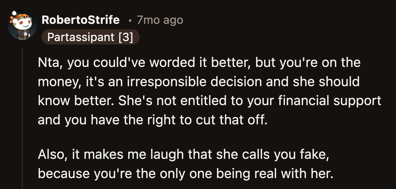 OP's statement was quite perfect. It wasn't insulting, but it was direct. It didn't leave room for any argument despite Mia's attempts to emotionally manipulate OP.