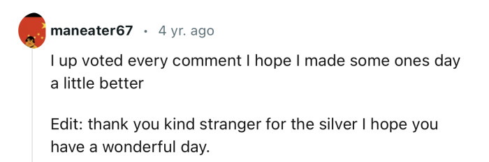 “Thank you kind stranger for the silver I hope you have a wonderful day.”