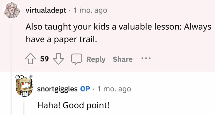 OP's kids will always keep receipts and use them when needed