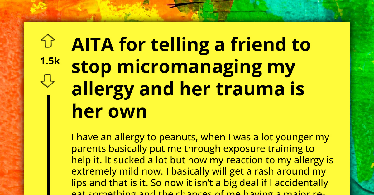 Frustrations Boil Over for Person with Peanut Allergy Facing Friend's Food Dictates and Statements That Allergy Is Not Severe