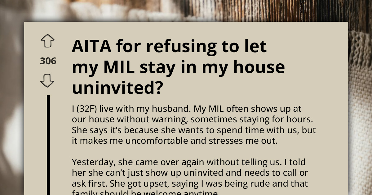 Woman Sets Boundaries After Her Mother-in-Law Kept Showing Up Unannounced
