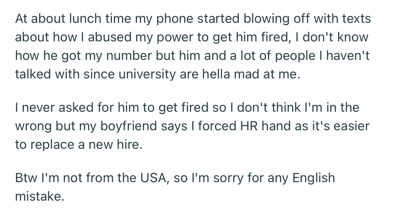 OP got hounded by a few college peers who thought it was unfair to get her ex fired