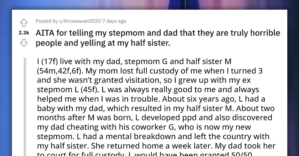 Redditor Feels Bad After Calling Her Dad and Stepmom Insane and Horrible People