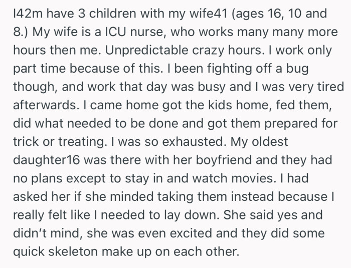 OP’s eldest daughter agreed to take her younger ones for trick-or-treating since he was tired and needed to rest