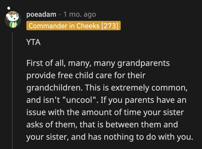 Some grandparents, not all, actually volunteer to babysit their grandkids.