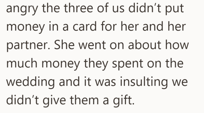 She saw the missing card as disrespect, even after everything they had already given.