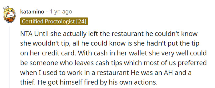 Harry's assumption about the tip doesn't justify his theft, and his actions speak louder than any tip dispute. He earned his own firing fair and square!