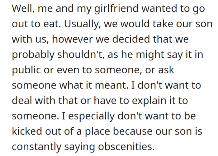 OP then skipped taking son to dinner to avoid potential embarrassment from him using inappropriate language in public.