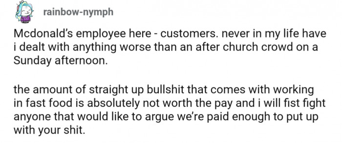 4. The after church crowd on Sunday afternoons while working at McDonalds