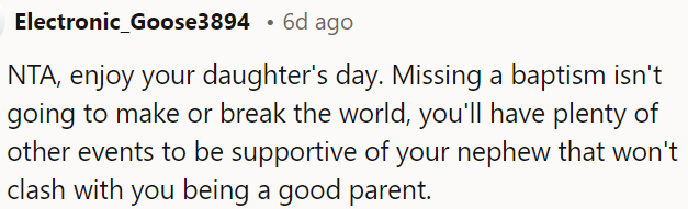 There will be other opportunities to support her nephew without sacrificing her role as a parent.