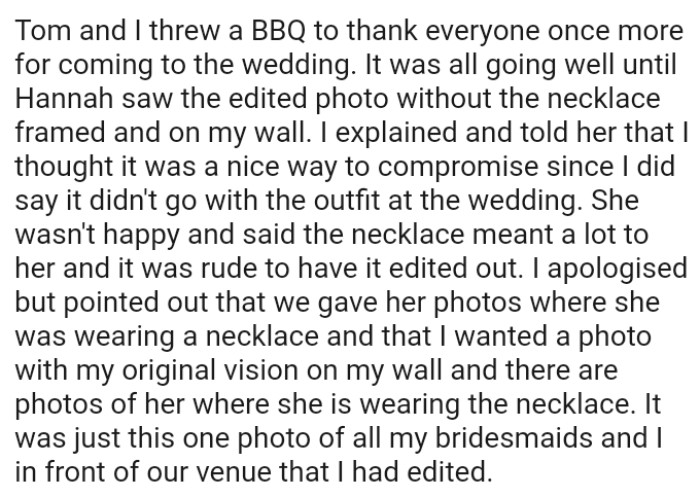 OP's friend wasn't happy and said the necklace meant a lot to her, and it was rude to have it edited out.