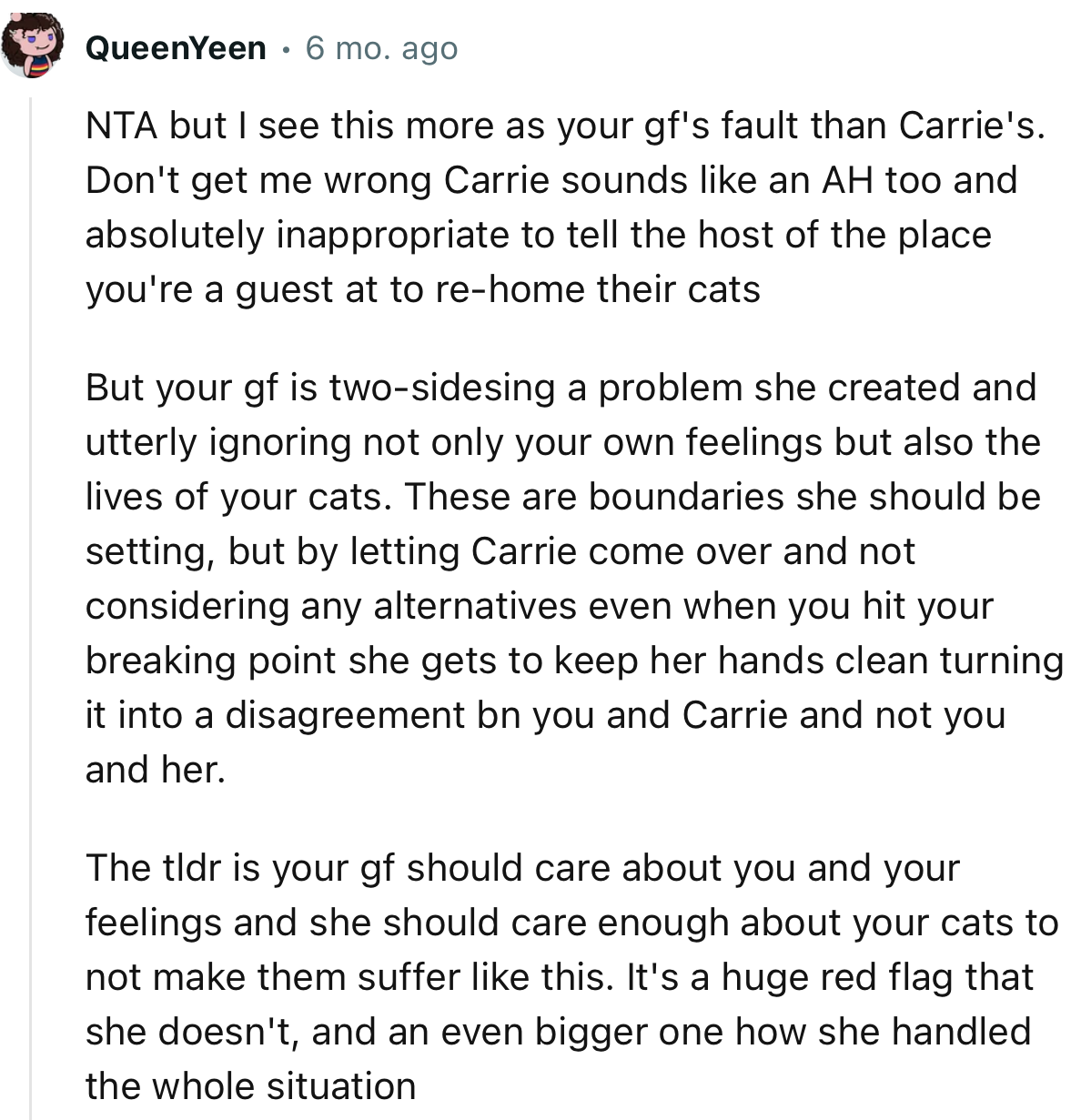 “Your GF is two-siding a problem she created and utterly ignoring not only your own feelings but also the lives of your cats.”