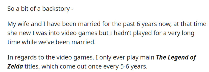 After six years of marriage, OP's wife discovered his rare but deep passion for The Legend of Zelda games and is now interested in playing alongside him.