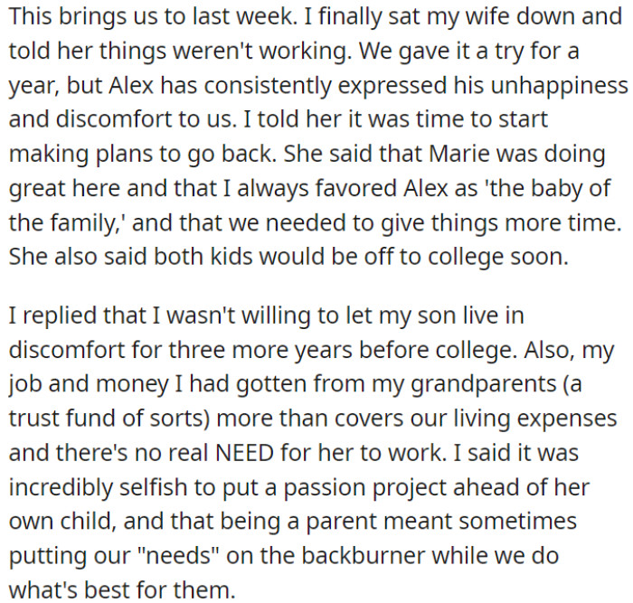 OP disagreed with his wife, emphasizing the importance of prioritizing his son's well-being over her passion project due to their financial stability.