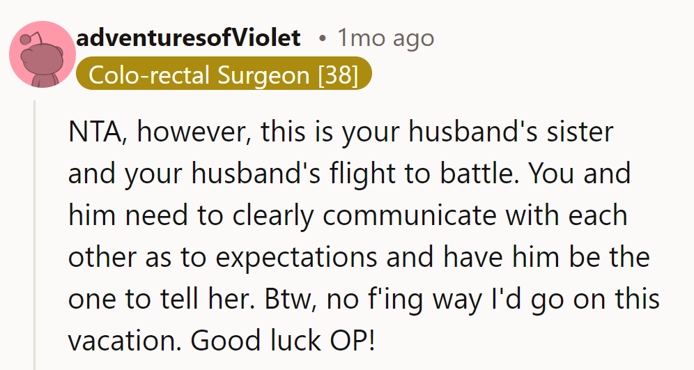 NTA. Her husband’s flight to battle—he should handle this. No way should they go. Good luck!