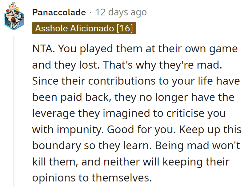 Paid back in full—now their critiques bounce off. Boundaries: the new currency in family dynamics.