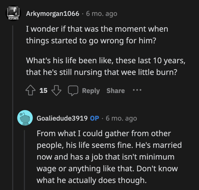 Did Sean's life take a drastic turn after that day for him to still be smarting from OP's comment?