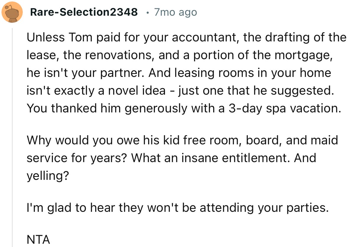 “Unless Tom Paid for Your Accountant, the Drafting of the Lease, the Renovations, and a Portion of the Mortgage, He Isn't Your Partner.”