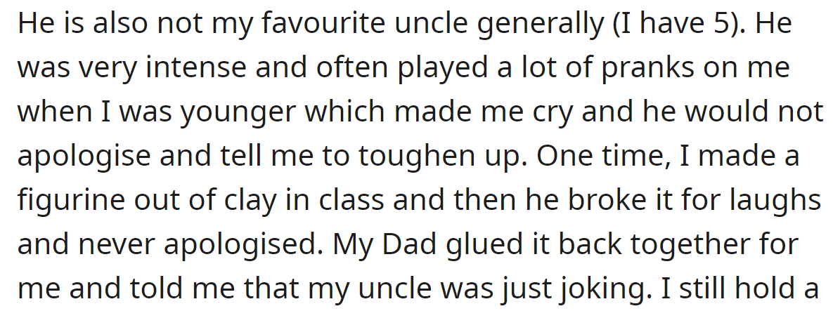 She added that her uncle had often been rude to her in the past: