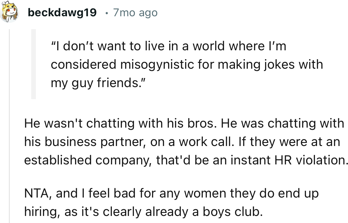 “If they were at an established company, that'd be an instant HR violation.”