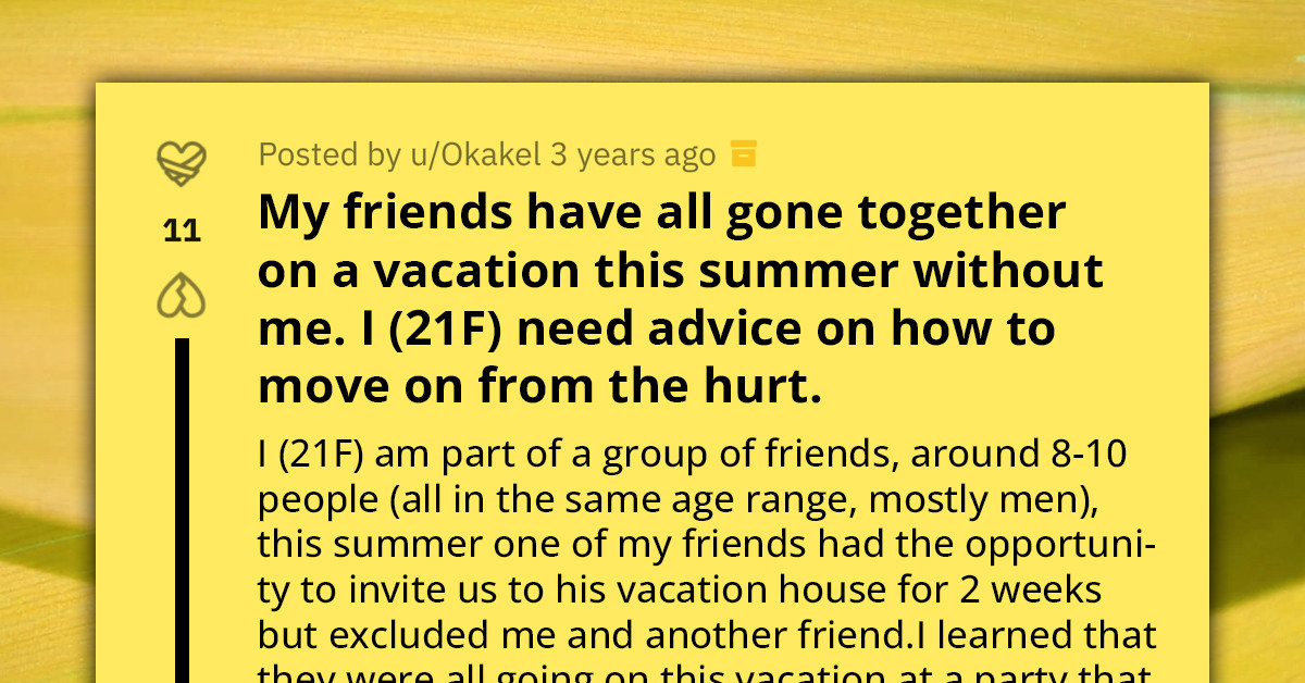 Redditor Left Devastated After Her Friend Group Shockingly Excludes Her From Their Summer Vacation Plan