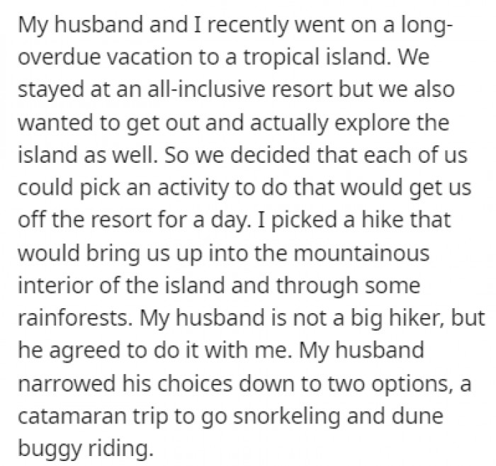 OP went with her husband on a vacation to a tropical island, and they wanted to get out and explore the island