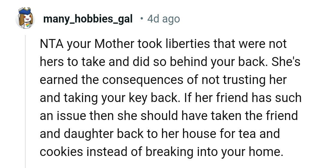 Mom took liberties that weren't hers