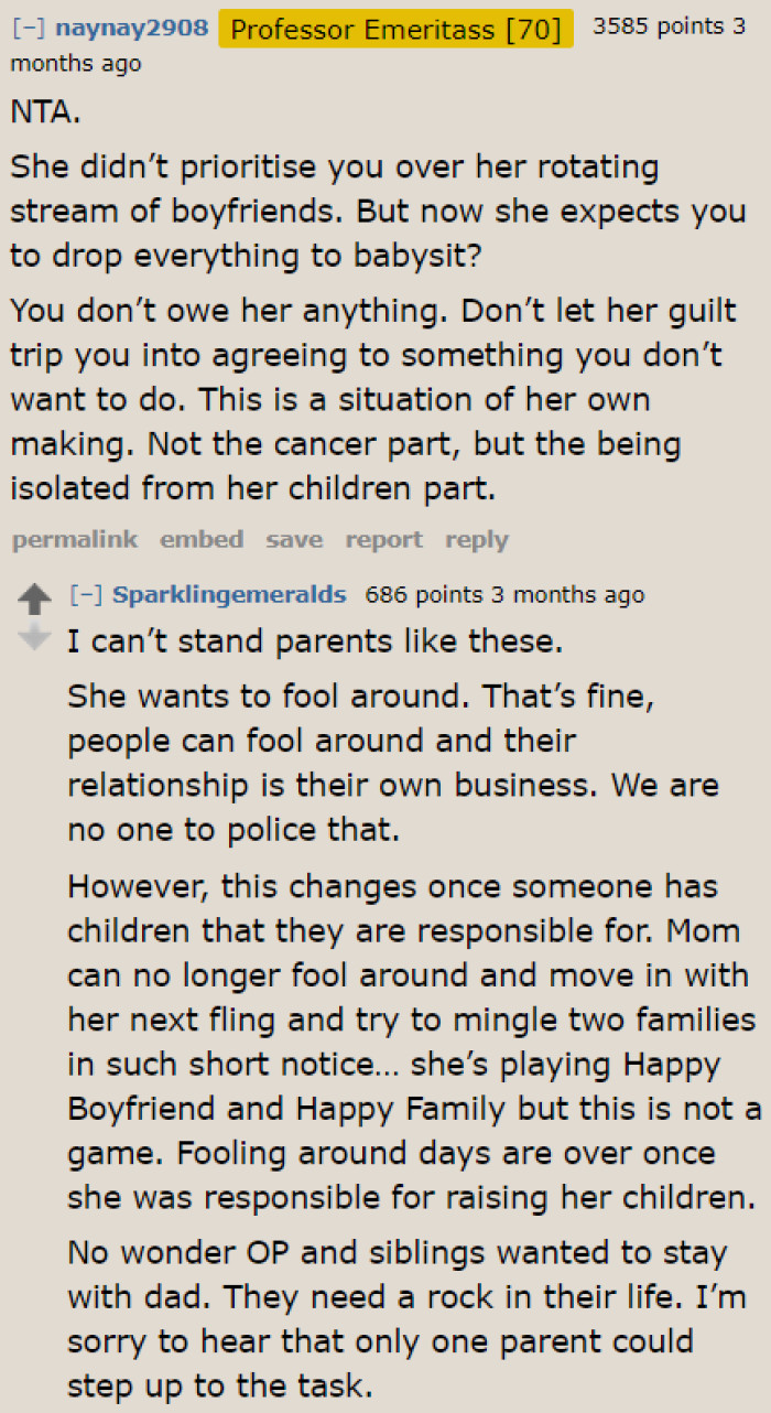Redditors believe the OP has no reason to prioritize his mom's needs because she didn't prioritize his when he was younger.