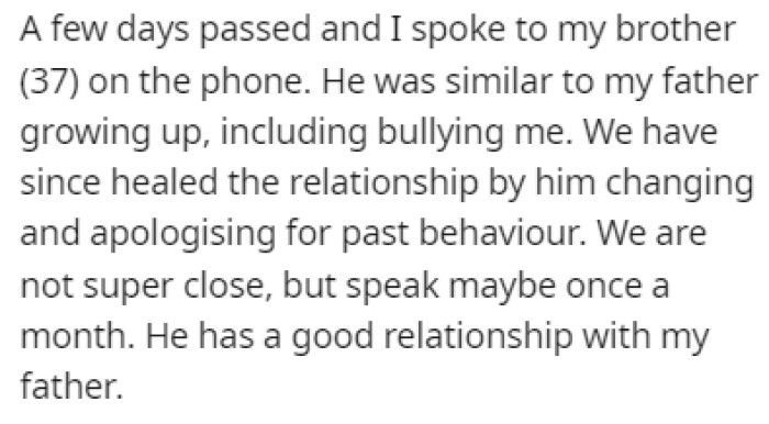 A few days after that, OP's brother called him