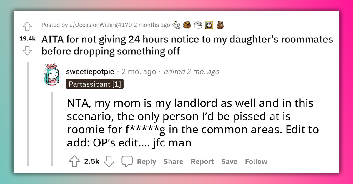 Woman Threatened With Legal Action After Walking In On Her Daughter's Roommate Making Out With Other Roommate's BF