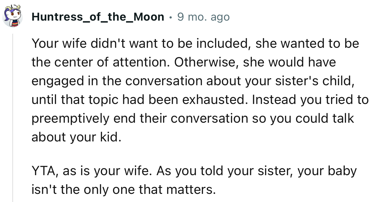 “Your wife didn't want to be included; she wanted to be the center of attention.”