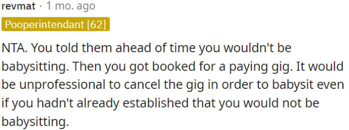 OP informed them in advance that she couldn't babysit