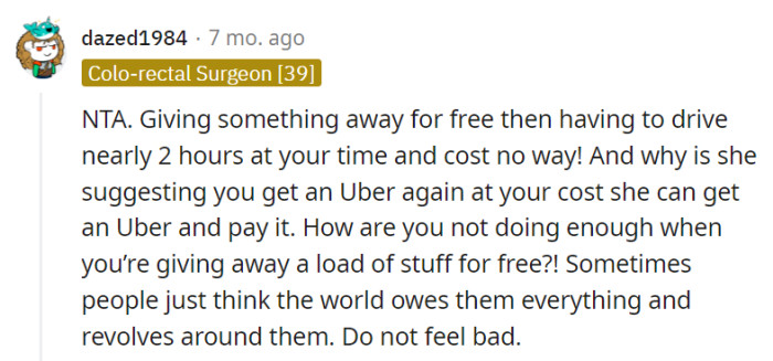 It's not a freebie delivery service. No need to feel guilty.