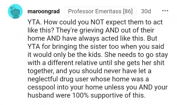 She needs to go stay with a different relative.