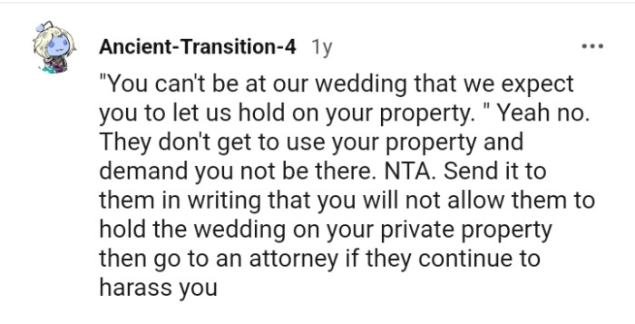 They do not get to use your property