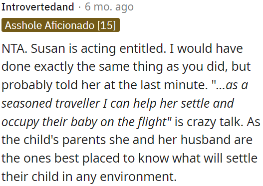 Susan is acting entitled, and parents are the best judges of how to settle their own child during a flight.