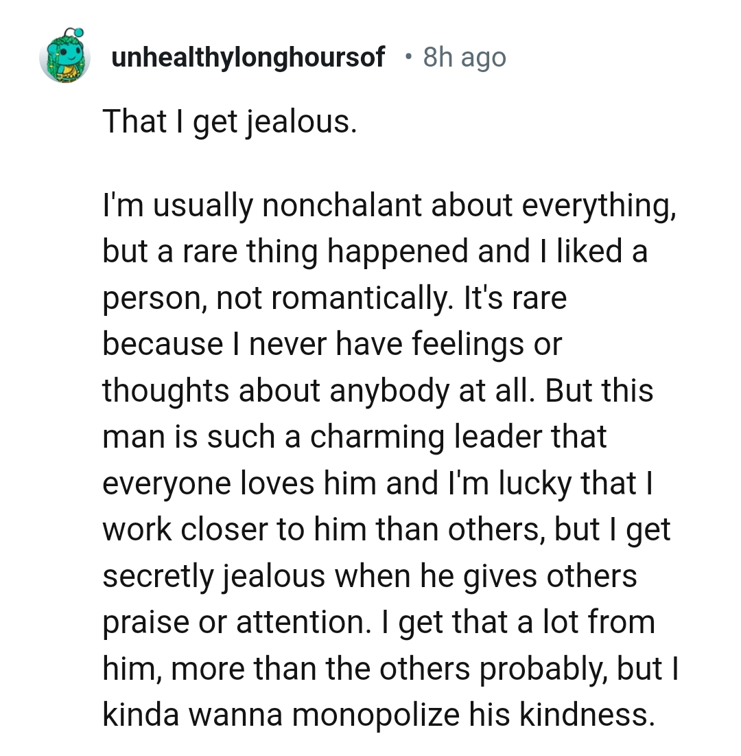 16) From someone who gets jealous