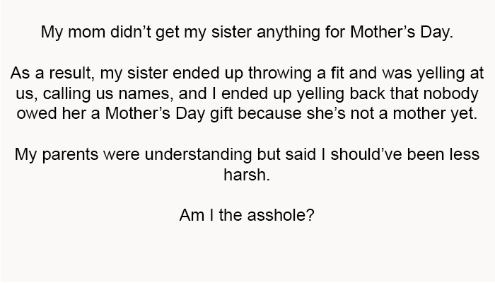 Yelling Back That Nobody Owed Her a Mother’s Day Gift Because She’s Not a Mother Yet.